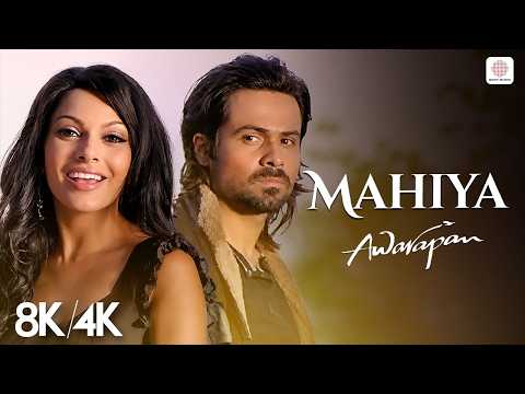 Mahiya - 8K/4K Music Video | Awarapan | Emraan Hashmi, Mrinalini Sharma | Pritam | Sayeed Quadri