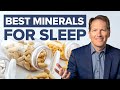 Every mineral your body needs for perfect sleep