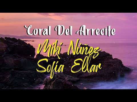 Miki Núñez, Sofía Ellar - Coral Del Arrecife (Letra)