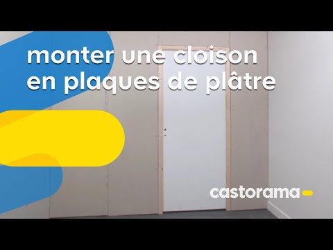 Monter une cloison en plaques de plâtre (Castorama)