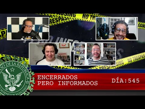 ENCERRADOS PERO INFORMADOS DÍA: 545 - EL PULSO DE LA REPÚBLICA