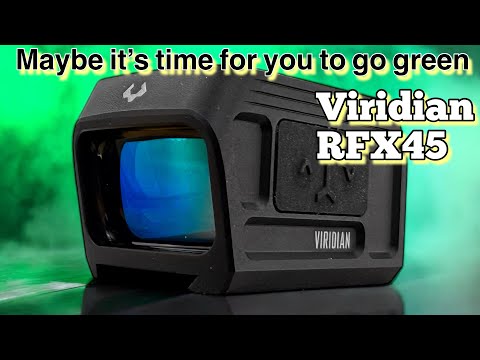 Full review: Viridian RXF45 - Ultimate enclosed green dot?