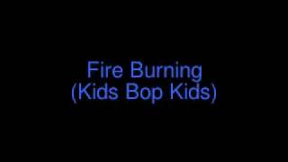 Fire Burning (Kids Bop Kids)