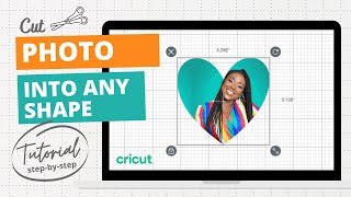 How to cut photos into any shape using Cricut Design Space