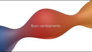 Buon cambiamento. Insieme a noi.