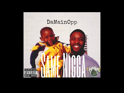 DaMainOpp - Same Nigga