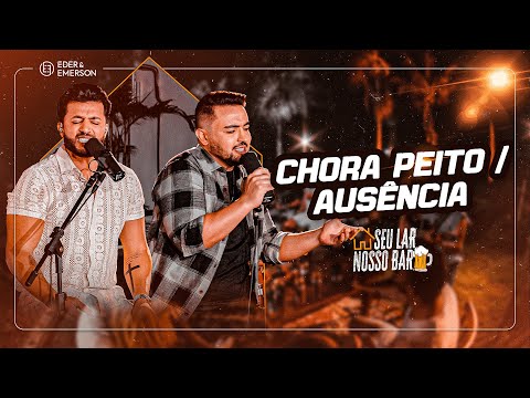 Eder e Emerson - Chora Peito / Ausência - ACÚSTICO (Seu Lar Nosso Bar)