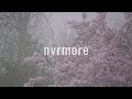 nvrmore - you're the only one that wants me around | lyrics