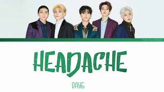 Headache (두통) - DAY6 Color Coded Lyrics [Eng/Han]