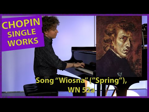 Chopin Song "Wiosna" ("Spring") for piano, WN 52a - Nikolay Khozyainov |Complete Single Works|