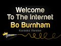 Bo Burnham - Welcome To The Internet (Karaoke Version)