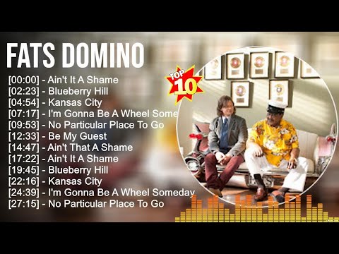 Fats Domino Greatest Hits Full Album ▶️ Full Album ▶️ Top 10 Hits of All Time