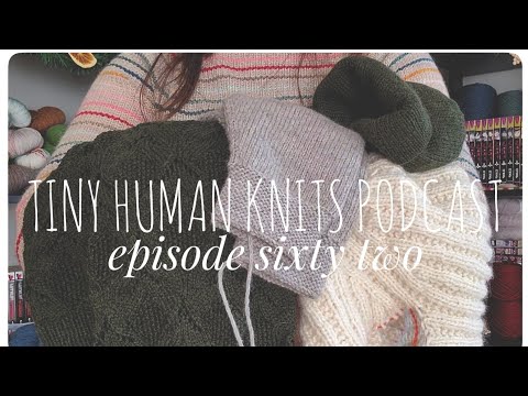 THK Episode Sixty Two | Poetry Sweater, Baby Bear Suit and Coombe Aran