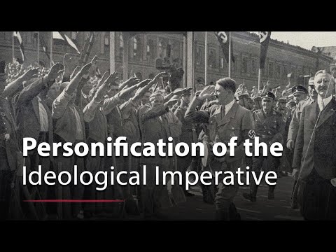 Hitler as the Personification of the Ideological Imperative