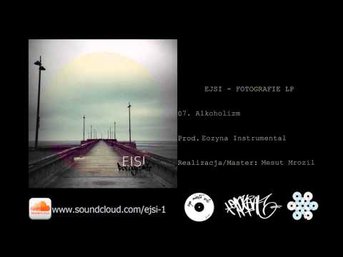07. Ejsi - Alkoholizm