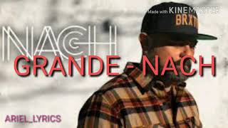 Grande - Nach ( letra )