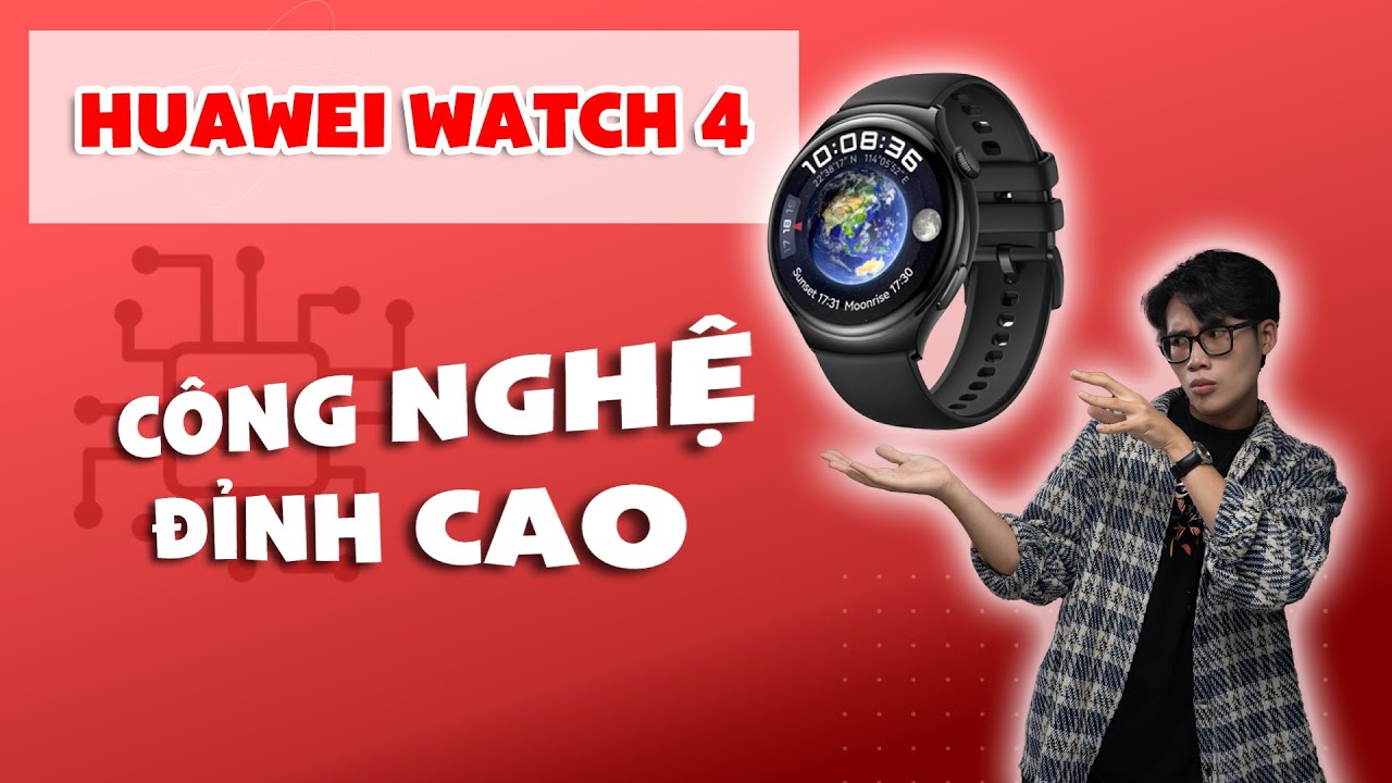 Huawei Watch 4 -  Smartwatch sở hữu nhiều công nghệ đỉnh cao  | CellphoneS