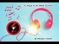 TU MANE YA NA MANE DILDARA By Mayank Saxena