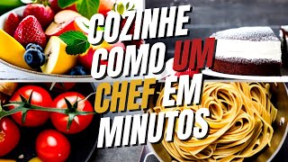 3 Receitas Fáceis Para Preparar Deliciosos Pratos em Pouco Tempo