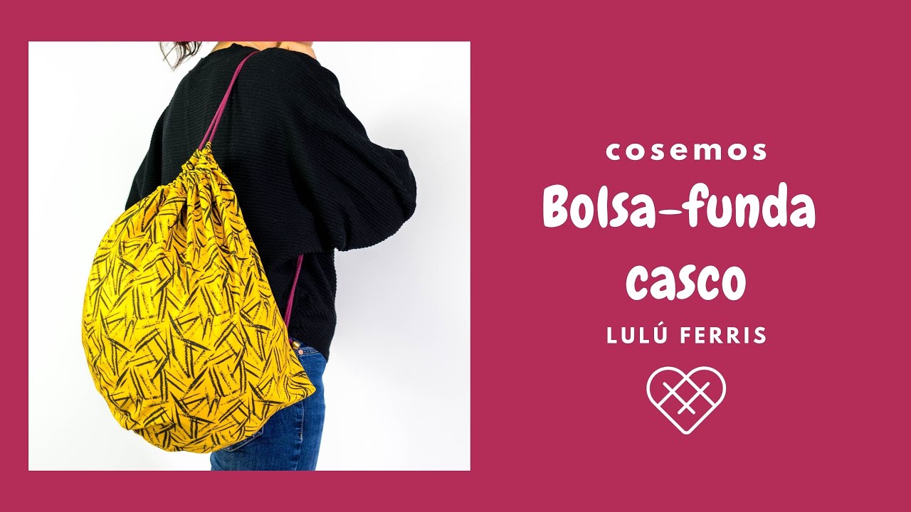 Tutorial de costura #105: ¡Bolsa-funda para casco! ¡patrón incluido y muy fácil!