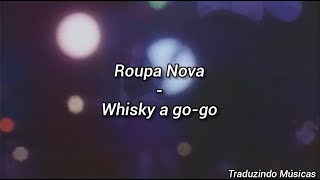 Download lagu Roupa Nova - Whisky a go-go (letra) | 'Eu perguntava 'do you wanna dance?' mp3