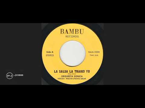 La Salsa La Traigo Yo - Orquesta Sonica 