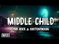 PnB Rock & XXXTENTACION - Middle Child PnB Rock & XXXTENTACION - Middle Child
