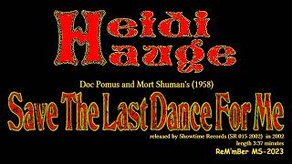 Download lagu Heidi Hauge-Save The Last Dance For Me mp3 Download lagu Heidi Hauge-Save The Last Dance For Me mp3
