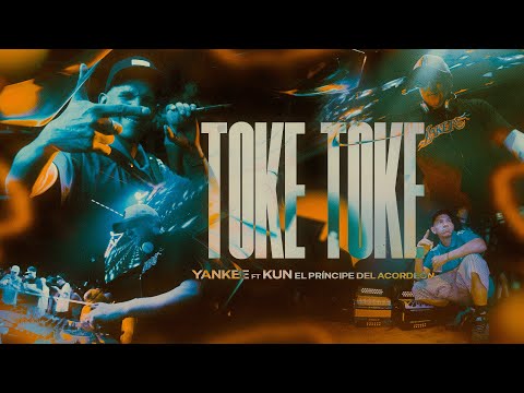 Kun El Principe del Acordeon, Yankee DJ - TOKE TOKE (Video Oficial)