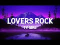 LOVERS ROCK - TV GIRL | LYRICS