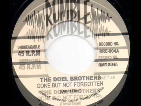 Doel Brothers - Gone But Not Forgotten (RUMBLE RECORDS)