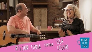 Um Café Lá em Casa com Lica Cecato e Nelson Faria