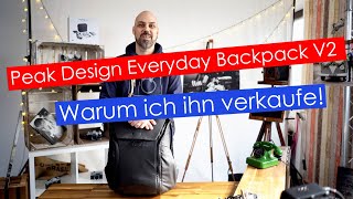 Peak Design Everyday Backpack V2 nach einem Jahr und warum ich ihn verkaufe