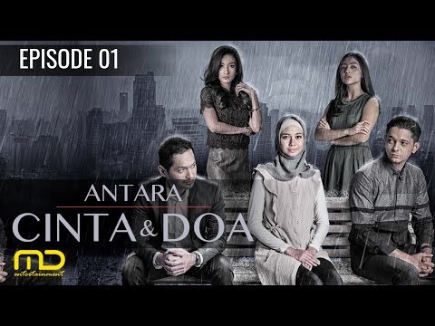 Antara cinta dan doa episode 01
