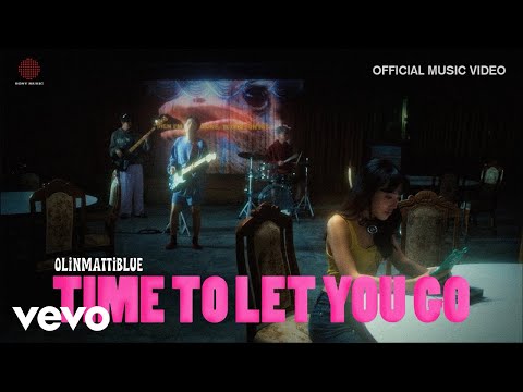 Olin MattiBlue - TIME TO LET YOU GO (Official MV)