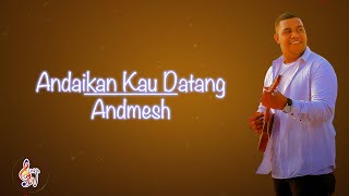 Download lagu Andaikan Kau Datang - Andmesh | Ost Miracle In Cell No 7 ( Lirik Lagu ) mp3 Download lagu Andaikan Kau Datang - Andmesh | Ost Miracle In Cell No 7 ( Lirik Lagu ) mp3