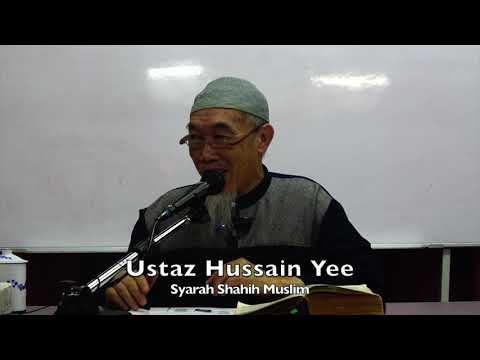 20191006 Ustaz Hussain Yee : Syarah Shahih Muslim