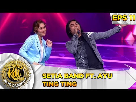 FAVORIT! Setia Band Ft  Ayu Ting Ting - Kontes KDI Eps 11 (30/9)
