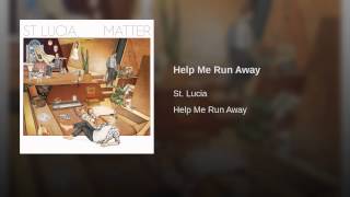 Help Me Run Away