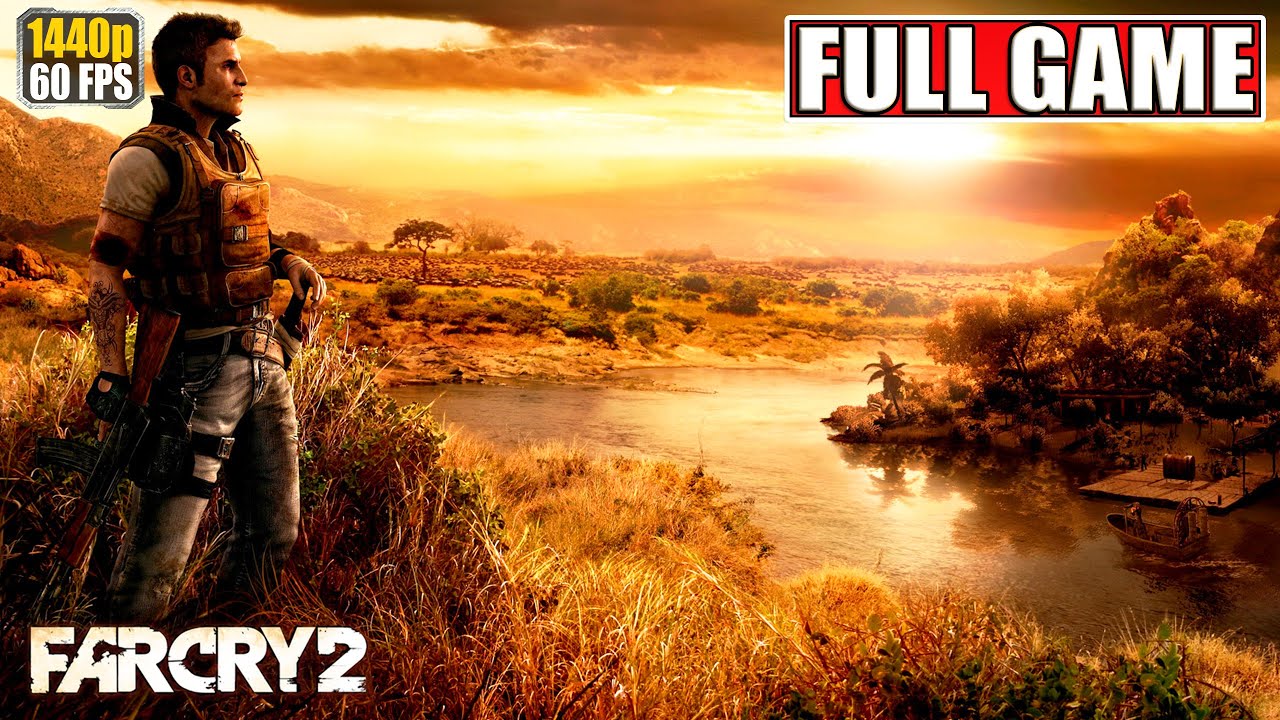 Far Cry 2 Full Gameplay Walkthrough [2K PC Longplay Playthrough] No Commentary