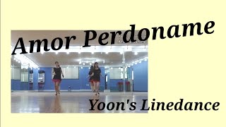 Amor perdoname linedance