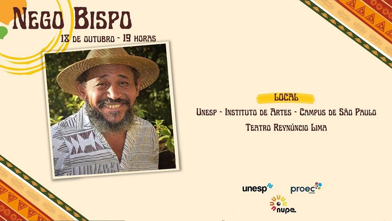 Retomada de Saberes: o contracolonialismo de Nego Bispo - IA-UNESP - 18/10/2023
