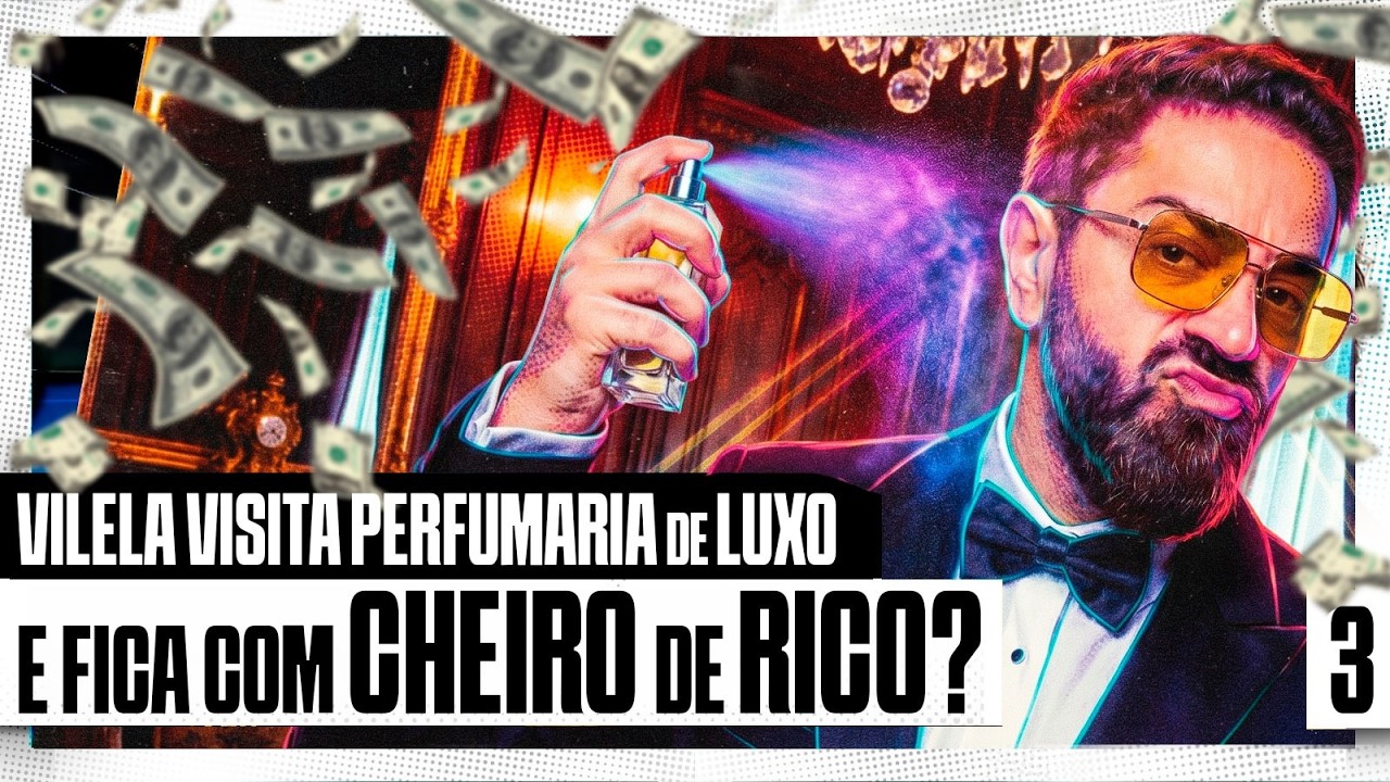 VILELA COM CHEIRO DE RICO? VISITA A PERFUMARIA DE LUXO -  Manual da Vida #003