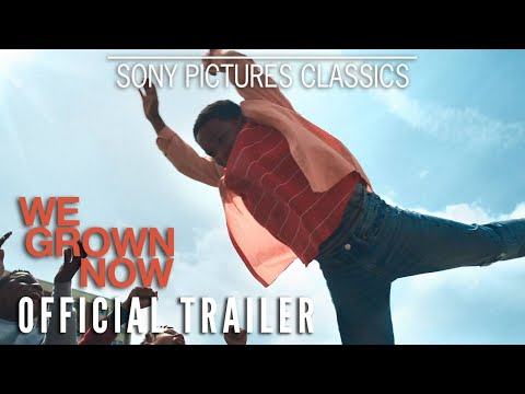 We Grown Now Trailer