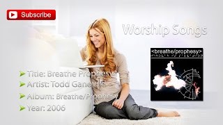 Todd Ganovski - Breathe Prophesy