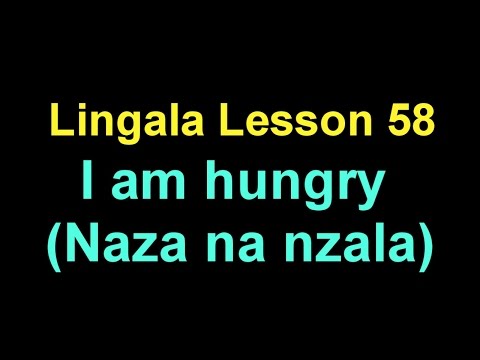 Lingala Lesson 58 |  I Am Hungry | Naza na Nzala