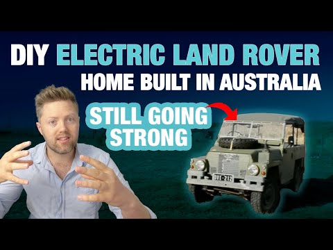 DIY Electric Land Rover - Home Built in Australia. Still going strong after 5 years in 2023