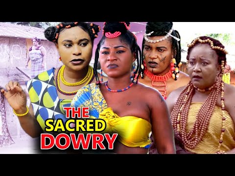 THE SACRED DOWRY SEASON 1&2 FULL MOVIE - DESTINY ETIKO 2021 LATEST NIGERIAN NOLLYWOOD MOVIE
