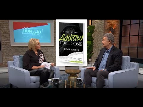 Reaching Your Addicted Loved One / VICTOR TORRES