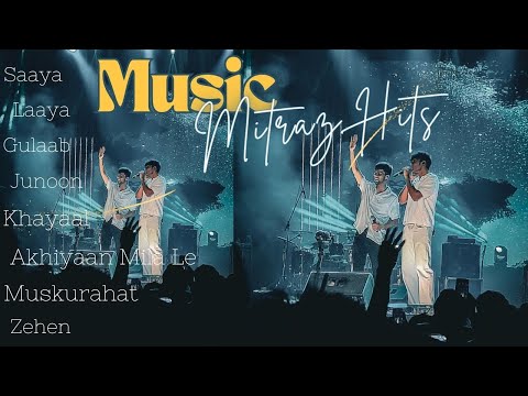 Best of Mitraz | Music Hits | Hindi Songs